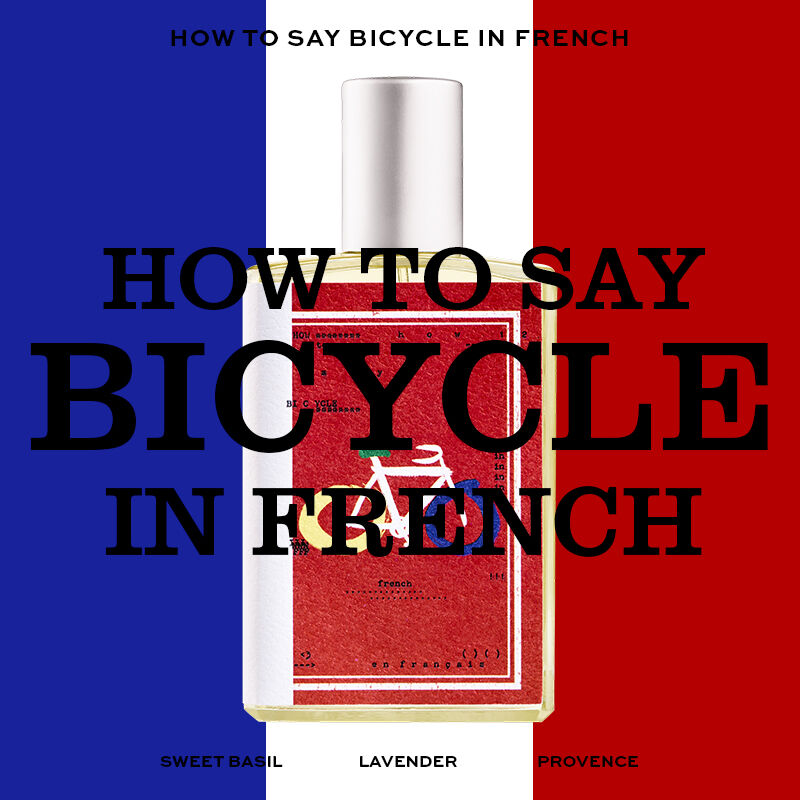 How To Say Bicycle in French - 50ml
