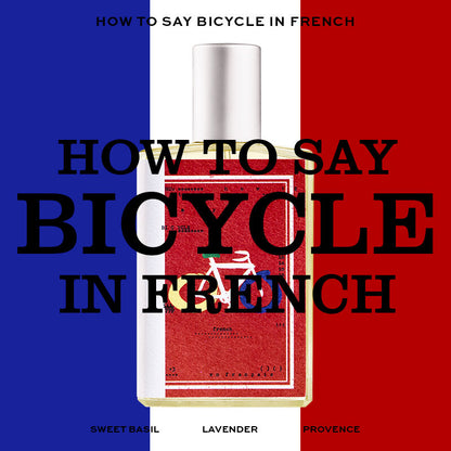 How To Say Bicycle in French - 50ml